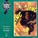 Max Steiner  (1888-1971): King Kong, CD