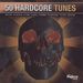 Various Artists: 50 Hardcore Tunes, 2 CDs