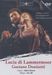 Gaetano Donizetti (1797-1848): Lucia di Lammermoor, DVD