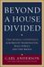 Carl Anderson: Beyond a House Divided: The Moral Consensus Ignored by Washington, Wall Street, and the Media, Buch