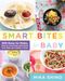 Mika Shino: Smart Bites for Baby: 300 Easy-To-Make, Easy-To-Love Meals That Boost Your Baby and Toddler's Brain, Buch