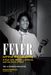 Susan Whitall: Fever: Little Willie John: A Fast Life, Mysterious Death and the Birth of Soul, Buch