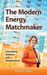 Michelle Ashby: The Modern Energy Matchmaker: Connecting Investors with Entrepreneurs, Buch