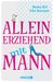 Monika Bittl; Silke Neumayer: Alleinerziehend mit Mann, Buch