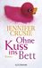 Jennifer Crusie: Ohne Kuss ins Bett, Buch