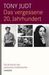 Tony Judt: Das vergessene 20. Jahrhundert, Buch