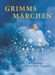 Jacob Grimm; Wilhelm Grimm: Grimms Märchen, Buch