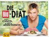 Ibrahim Elmadfa; Alexa L. Meyer; Bärbel Sturtzel: Die BILD-Diät, Buch