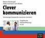 Marion Recknagel; Heike Rohmann-van Wüllen: Clever kommunizieren. 4 CD's, CD