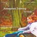 Annegret Hartmann: Autogenes Training für Kinder, CD