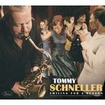 Tommy Schneller: Smiling For A Reason (180g), LP