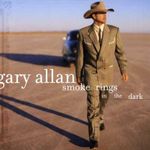 Gary Allan: Smoke Rings In The Dark, CD