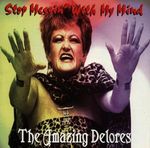 Amazing Delores: Stop Messin' With My Mind, CD