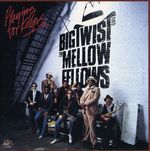 Big Twist & The Mellow Fellows: Playing For Keeps, CD