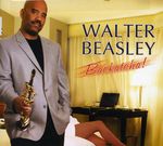 Walter Beasley: Backatcha, CD