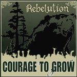 Rebelution: Courage To Grow, LP