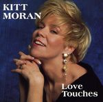 Kitt Moran: Love Touches, CD