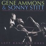 Gene Ammons & Sonny Stitt: Left Bank Encores, CD