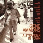 Gene Ammons  (1925-1974): A Stranger In Town, CD