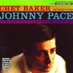 Chet Baker  (1929-1988): Introduces Johnny Pace, CD