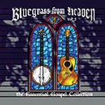 Bluegrass From Heaven: Ess. B: Vol. 2-Bluegrass From Heaven:, CD