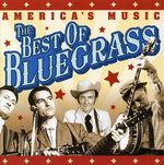 Cmh Bluegrass: America's Music: Best Of Blueg, CD
