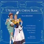 Ralph Benatzky: L'Auberge Du Cheval Blanc, 2 CDs