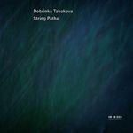 Dobrinka Tabakova (geb. 1980): String Paths, CD