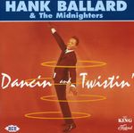 Hank Ballard: Dancin' & Twistin', CD