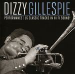 Dizzy Gillespie  (1917-1993): Performance, CD