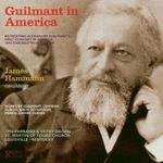  Bach / Schumann / Guilmant/: Guilmant In America, CD