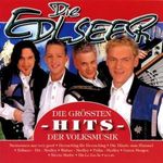 Edlseer: Die größten Hits der Volksmusik, CD