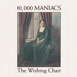 10.000 Maniacs: The Wishing Chair, CD
