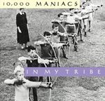10.000 Maniacs: In My Tribe, CD