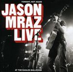 Jason Mraz: Tonight, Not Again - Live (CD+DVD), CD