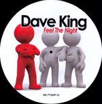 Dave King: Feel The Night, Single 12