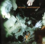 Cure: Disintegration, CD