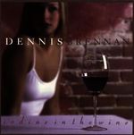 Dennis Brennan: Iodine In The Wine, CD