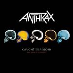 Anthrax: Caught In A Mosh - BBC Live In Concert, 2 CDs