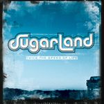 Sugarland: Twice The Speed Of Life, CD