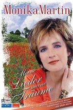 Monika Martin: Meine Lieder, meine Träume, DVD