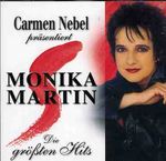 Monika Martin: Carmen Nebel präsentiert Monika Martin - Die größten Hits, CD