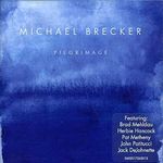 Michael Brecker  (1949-2007): Pilgrimage, CD