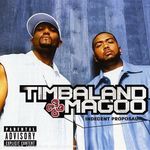 Timbaland & Magoo: Indecent Proposal, CD