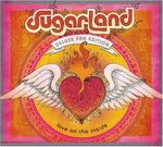 Sugarland: Love On The Inside (Deluxe Fan Edition), CD