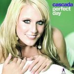 Cascada: Perfect Day (Version 2008) (+ 3 New Tracks), CD
