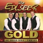 Edlseer: Gold: Ihre großen Erfolge & 9 neue Hits, 2 CDs