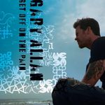 Gary Allan: Get Off On The Pain, CD
