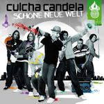 Culcha Candela: Schöne neue Welt, CD