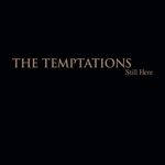 Temptations: Still Here, CD